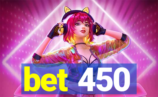 bet 450